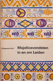 Majolicavondsten in en om Leiden