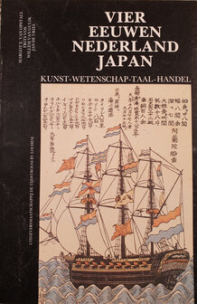 Vier eeuwen Nederland Japan kunst wetenschap taal en handel (tijdstroom lochem)