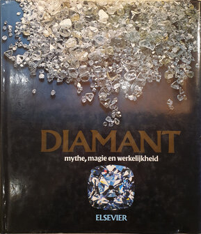 Diamant:Mythe,magie en werkelijkheid