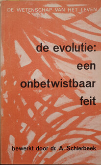 De evolutie,Een onbetwistbaar feit