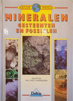 Mineralen Gesteenten en fossielen