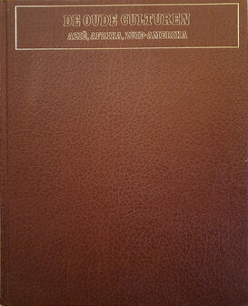 De Oude Culturen Azi&euml;, Afrika, Zuid-Amerika.
