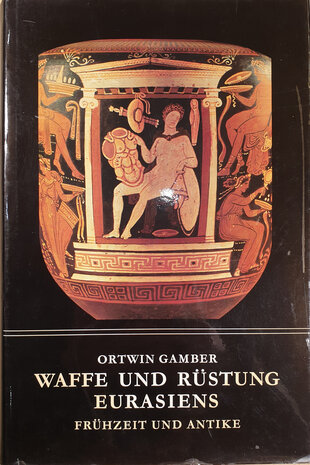 Waffe und rüstung Eurasiens frühzeit und antike