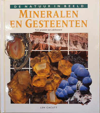  de Natuur in beeld, Mineralen en Gesteenten.