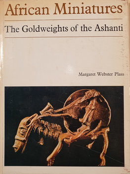 African Miniature, The Goldweights of the Ashanti