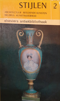 Stijlen 2 architectuur - beeldende kunsten - meubels - kunstnijverheid
