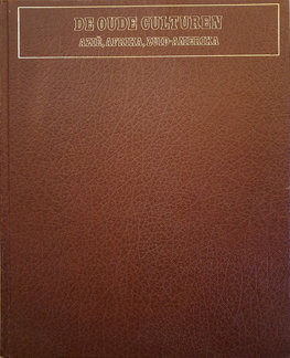 De Oude Culturen Azië, Afrika, Zuid-Amerika.